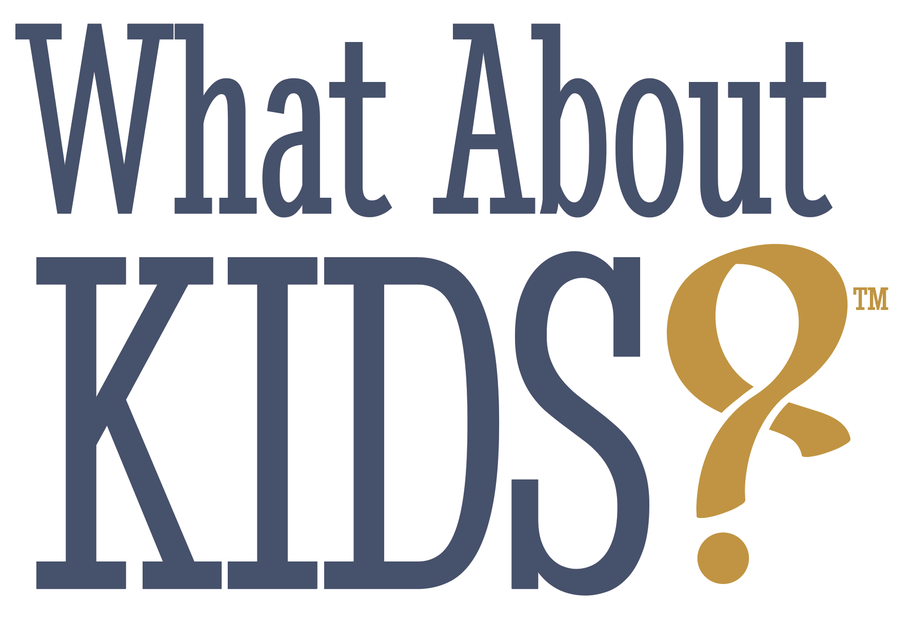 What About Kids?